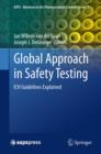 Global Approach in Safety Testing : ICH Guidelines Explained - eBook