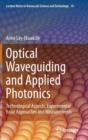 Optical Waveguiding and Applied Photonics : Technological Aspects, Experimental Issue Approaches and Measurements - Book