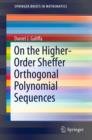 On the Higher-Order Sheffer Orthogonal Polynomial Sequences - eBook