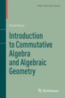 Introduction to Commutative Algebra and Algebraic Geometry - Book