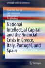 National Intellectual Capital and the Financial Crisis in Greece, Italy, Portugal, and Spain - Book