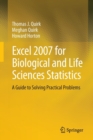 Excel 2007 for Biological and Life Sciences Statistics : A Guide to Solving Practical Problems - Book
