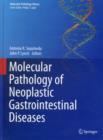 Molecular Pathology of Neoplastic Gastrointestinal Diseases - Book