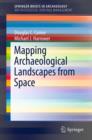 Mapping Archaeological Landscapes from Space - Book