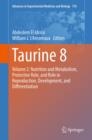 Taurine 8 : Volume 2: Nutrition and Metabolism, Protective Role, and Role in Reproduction, Development, and Differentiation - eBook