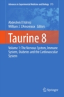 Taurine 8 : Volume 1: The Nervous System, Immune System, Diabetes and the Cardiovascular System - eBook