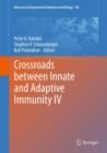 Crossroads Between Innate and Adaptive Immunity IV - Book