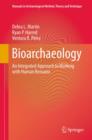 Bioarchaeology : An Integrated Approach to Working with Human Remains - eBook
