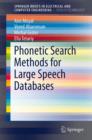 Phonetic Search Methods for Large Speech Databases - Book