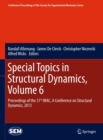 Special Topics in Structural Dynamics, Volume 6 : Proceedings of the 31st IMAC, A Conference on Structural Dynamics, 2013 - eBook
