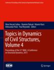 Topics in Dynamics of Civil Structures, Volume 4 : Proceedings of the 31st IMAC, A Conference on Structural Dynamics, 2013 - Book