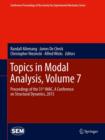 Topics in Modal Analysis, Volume 7 : Proceedings of the 31st IMAC, A Conference on Structural Dynamics, 2013 - Book