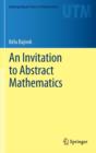 An Invitation to Abstract Mathematics - Book