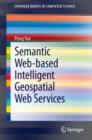 Semantic Web-based Intelligent Geospatial Web Services - eBook