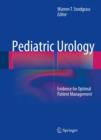 Pediatric Urology : Evidence for Optimal Patient Management - eBook