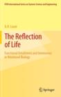 The Reflection of Life : Functional Entailment and Imminence in Relational Biology - Book