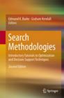 Search Methodologies : Introductory Tutorials in Optimization and Decision Support Techniques - Book