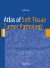Atlas of Soft Tissue Tumor Pathology - eBook