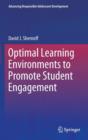 Optimal Learning Environments to Promote Student Engagement - Book