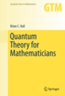 Quantum Theory for Mathematicians - eBook
