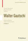 Walter Gautschi, Volume 3 : Selected Works with Commentaries - eBook