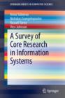 A Survey of Core Research in Information Systems - Book