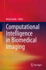 Computational Intelligence in Biomedical Imaging - eBook