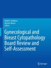 Gynecological and Breast Cytopathology Board Review and Self-Assessment - Book