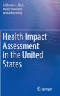 Health Impact Assessment in the United States - Book