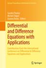 Differential and Difference Equations with Applications : Contributions from the International Conference on Differential & Difference Equations and Applications - eBook