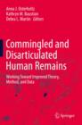 Commingled and Disarticulated Human Remains : Working Toward Improved Theory, Method, and Data - eBook