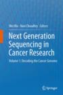 Next Generation Sequencing in Cancer Research : Volume 1: Decoding the Cancer Genome - Book
