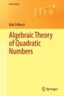 Algebraic Theory of Quadratic Numbers - Book