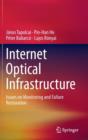 Internet Optical Infrastructure : Issues on Monitoring and Failure Restoration - Book