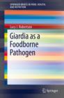 Giardia as a Foodborne Pathogen - eBook