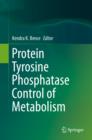 Protein Tyrosine Phosphatase Control of Metabolism - eBook