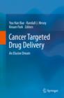 Cancer Targeted Drug Delivery : An Elusive Dream - eBook