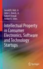 Intellectual Property in Consumer Electronics, Software and Technology Startups - Book
