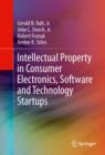 Intellectual Property in Consumer Electronics, Software and Technology Startups - eBook