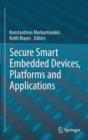 Secure Smart Embedded Devices, Platforms and Applications - Book