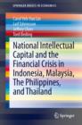 National Intellectual Capital and the Financial Crisis in Indonesia, Malaysia, The Philippines, and Thailand - Book