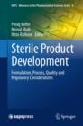 Sterile Product Development : Formulation, Process, Quality and Regulatory Considerations - Book