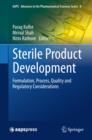 Sterile Product Development : Formulation, Process, Quality and Regulatory Considerations - eBook