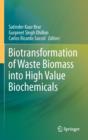 Biotransformation of Waste Biomass into High Value Biochemicals - eBook
