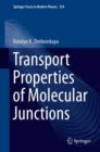 Transport Properties of Molecular Junctions - eBook