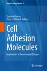 Cell Adhesion Molecules : Implications in Neurological Diseases - Book