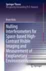Nulling Interferometers for Space-based High-contrast Visible Imaging and Measurement of Exoplanetary Environments - Book