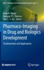 Pharmaco-imaging in Drug and Biologics Development : Fundamentals and Applications - Book