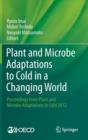 Plant and Microbe Adaptations to Cold in a Changing World : Proceedings from Plant and Microbe Adaptations to Cold 2012 - Book