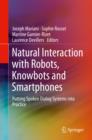 Natural Interaction with Robots, Knowbots and Smartphones : Putting Spoken Dialog Systems into Practice - eBook